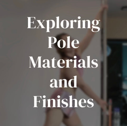 Exploring Pole Materials and Finishes